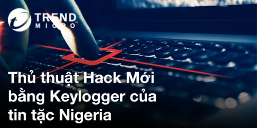 Thủ thuật Hack mới bằng Keylogger của tin tặc Nigeria