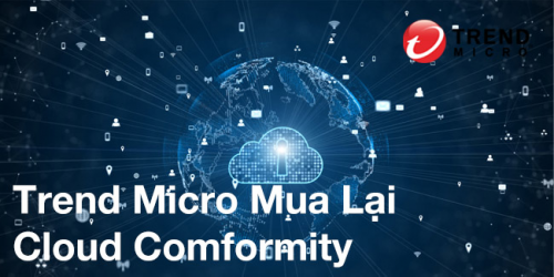 Bảo mật đám mây tại Trend Micro thêm mạnh mẽ nhờ mua lại Cloud Conformity